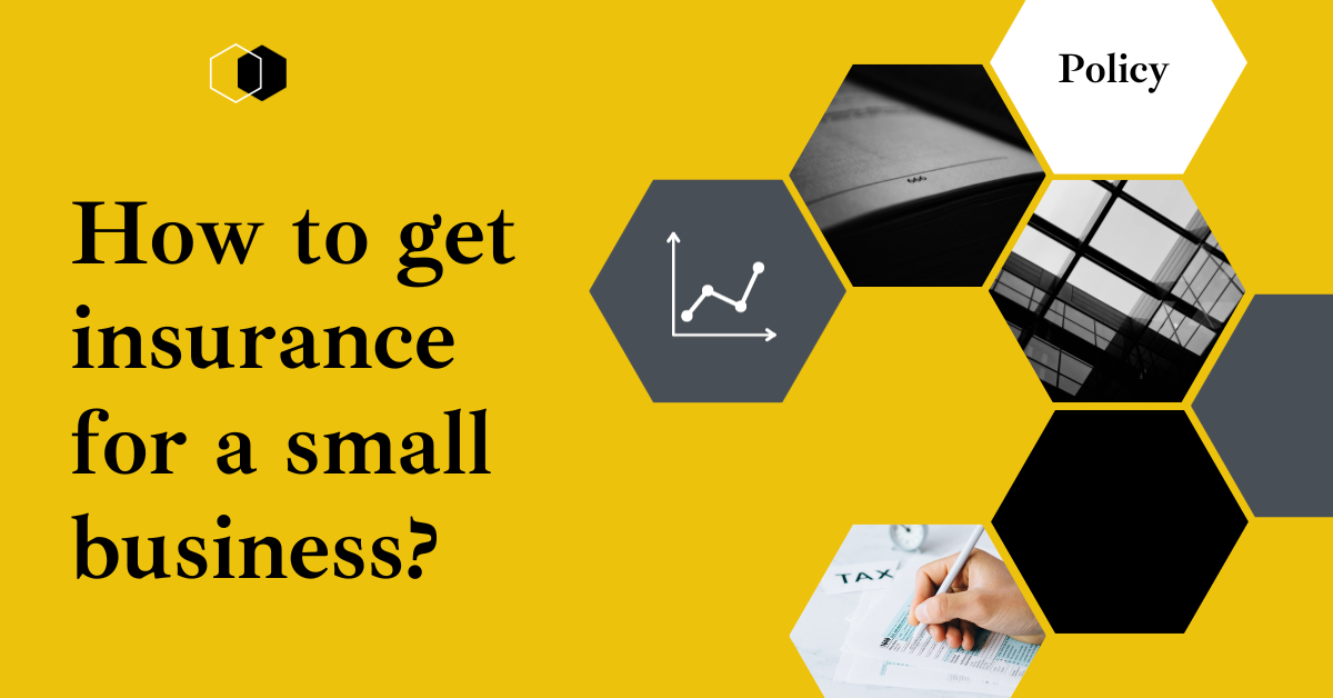 How to get insurance for a small business?
