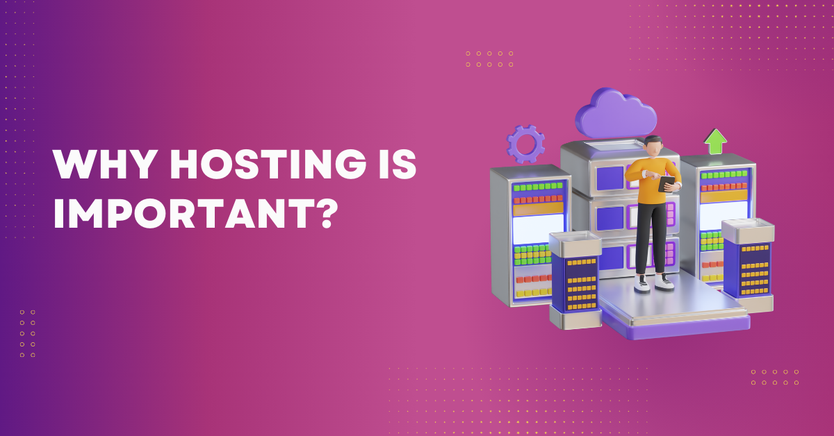 Why hosting is important?